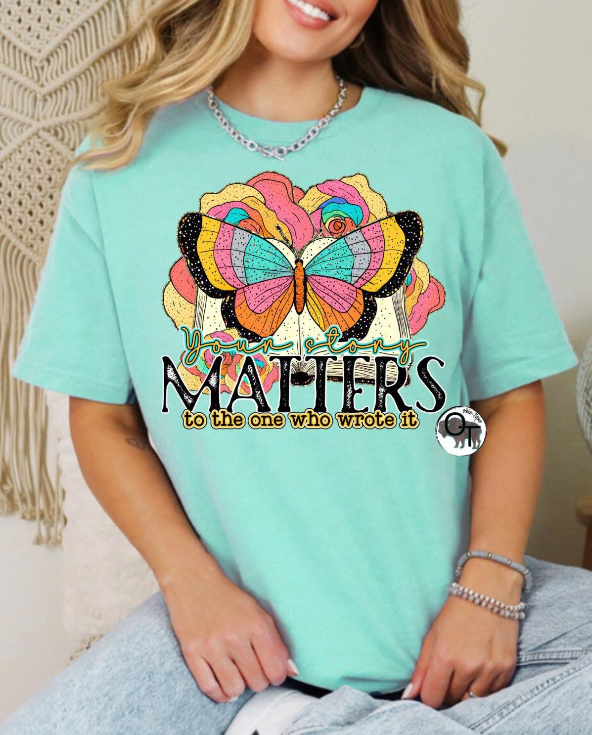 Your Story Matters To The One Who Wrote It