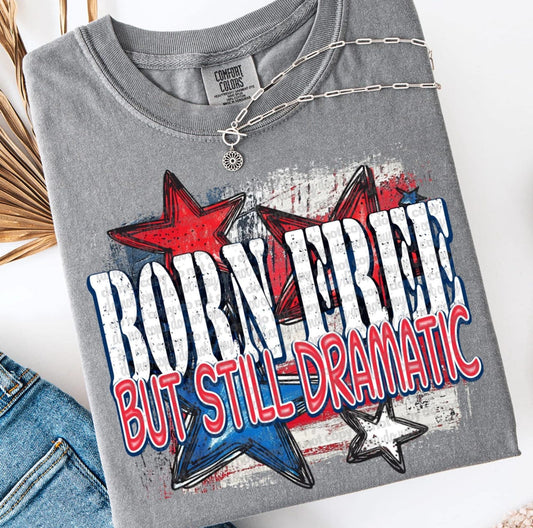 Born Free But Still Dramatic