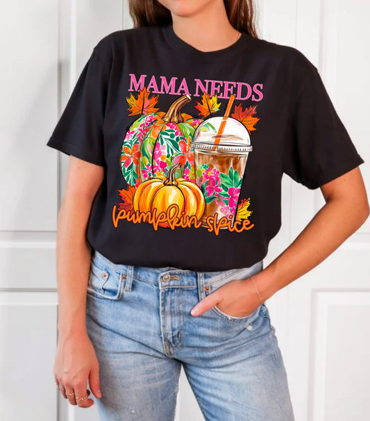 Mama Needs Pumpkin Spice