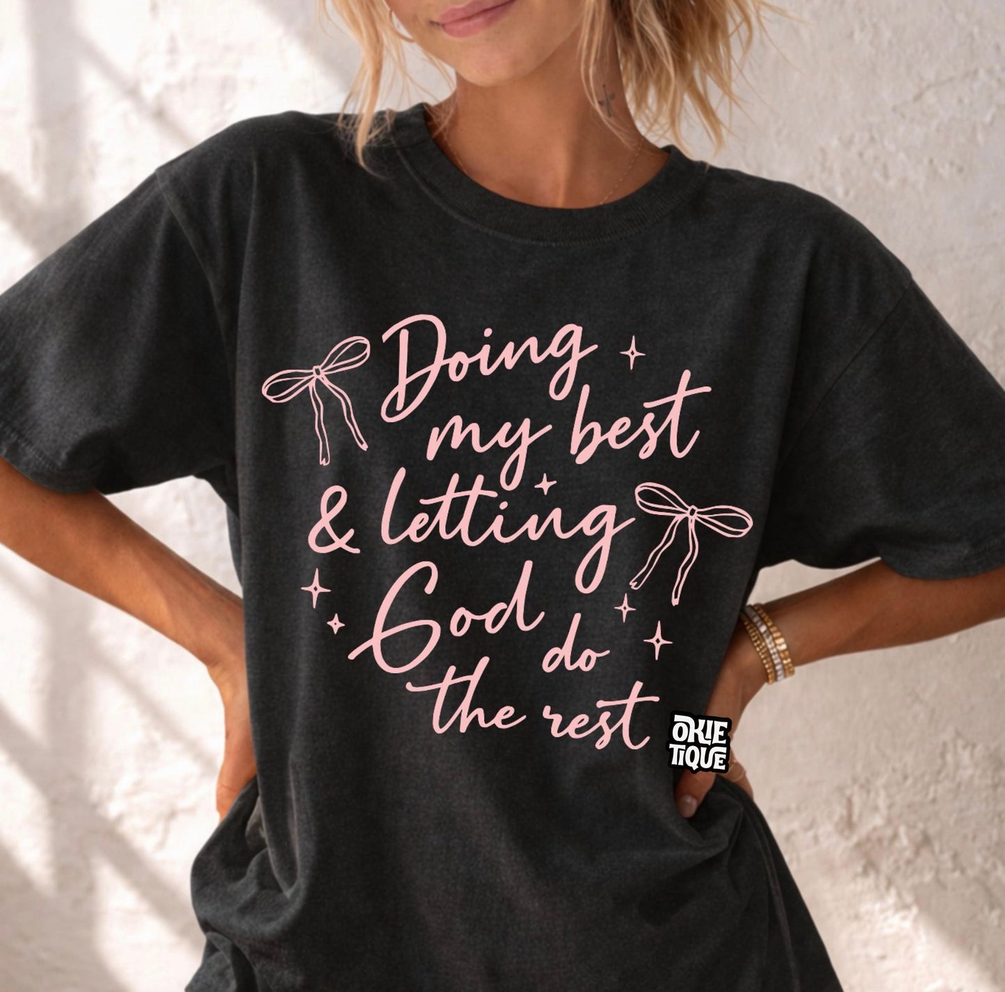 Doing My Best & Letting God Do The Rest