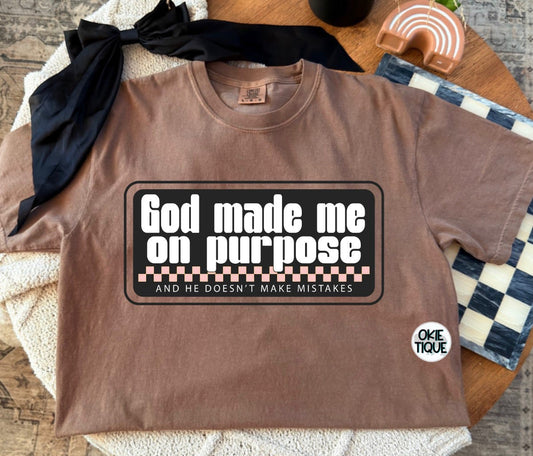 God Made Me On Purpose