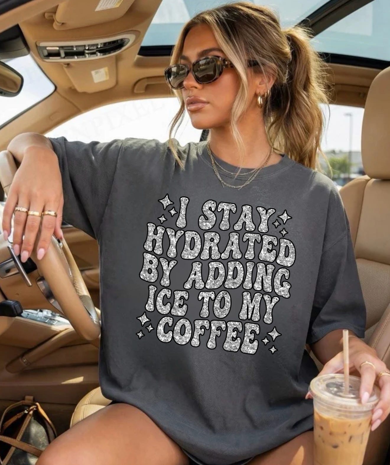 I Stay Hydrated (Coffee)
