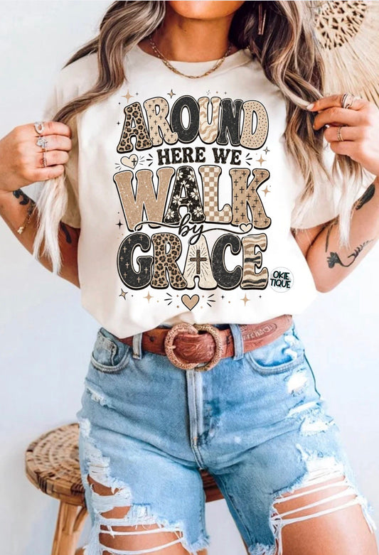 Around Here We Walk With Grace