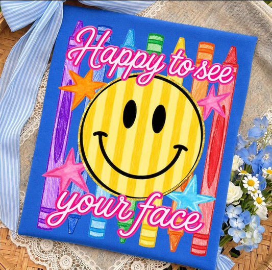 Happy To See Your Face