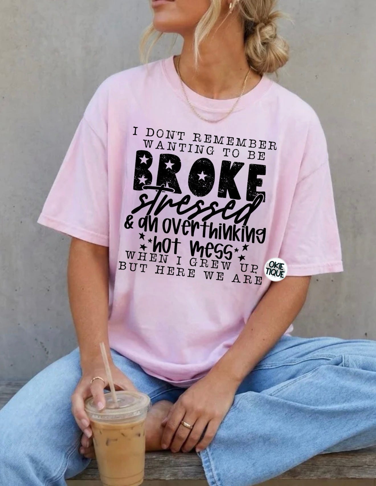 Broke, Stressed And Overthinking Saying