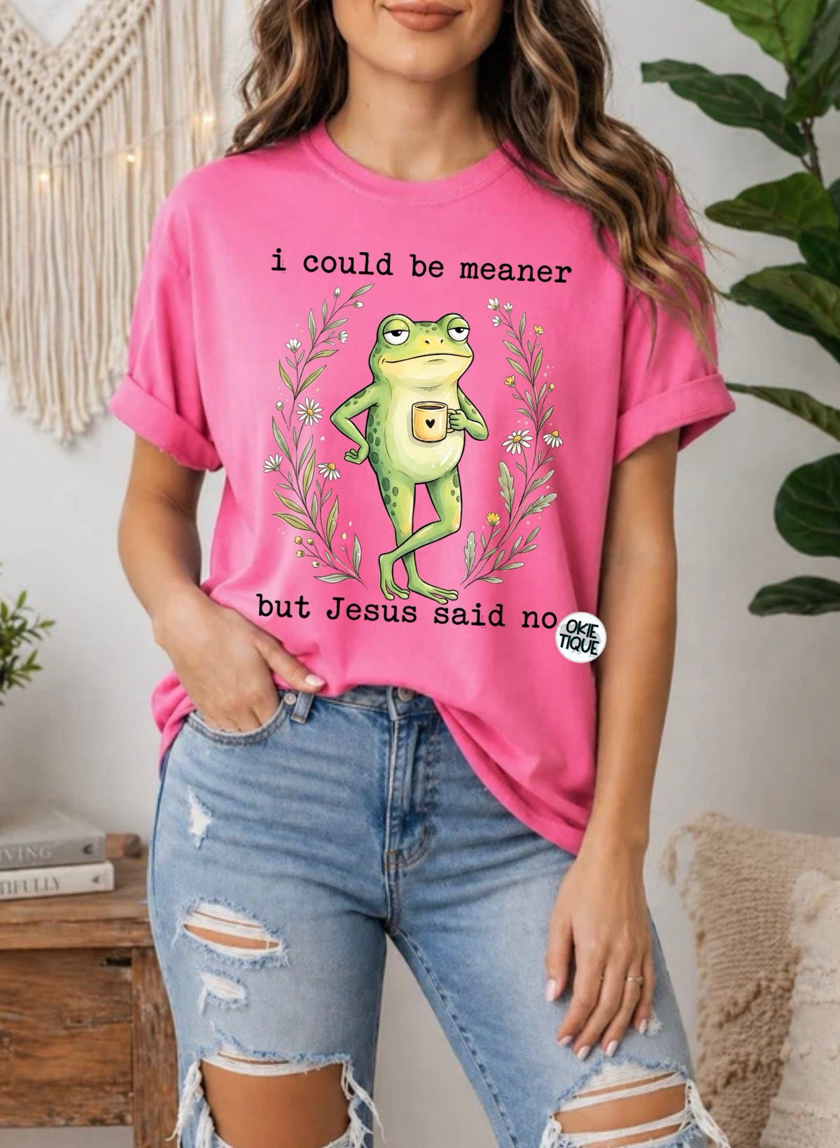 I Could Be Meaner But Jesus Said No