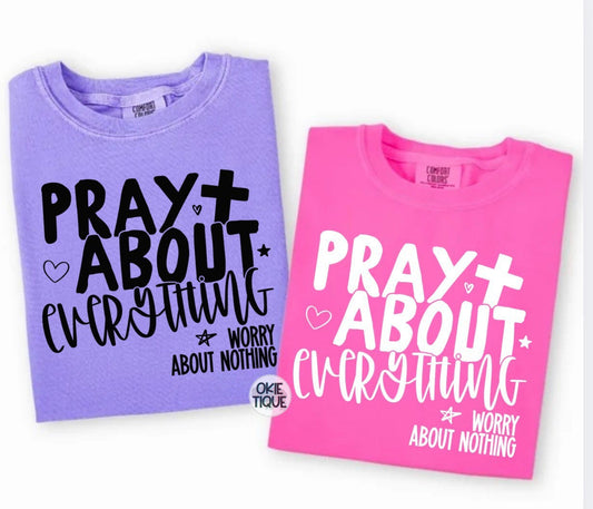 Pray About Everything, Worry About Nothing