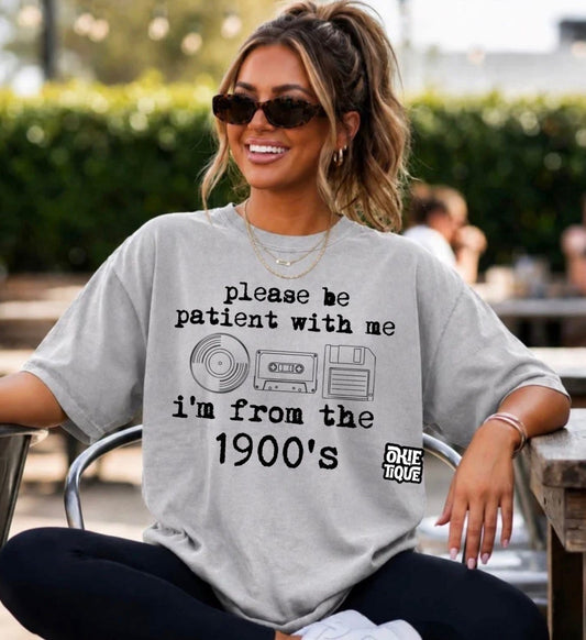Please Be Patient With Me I’m From The 90’s