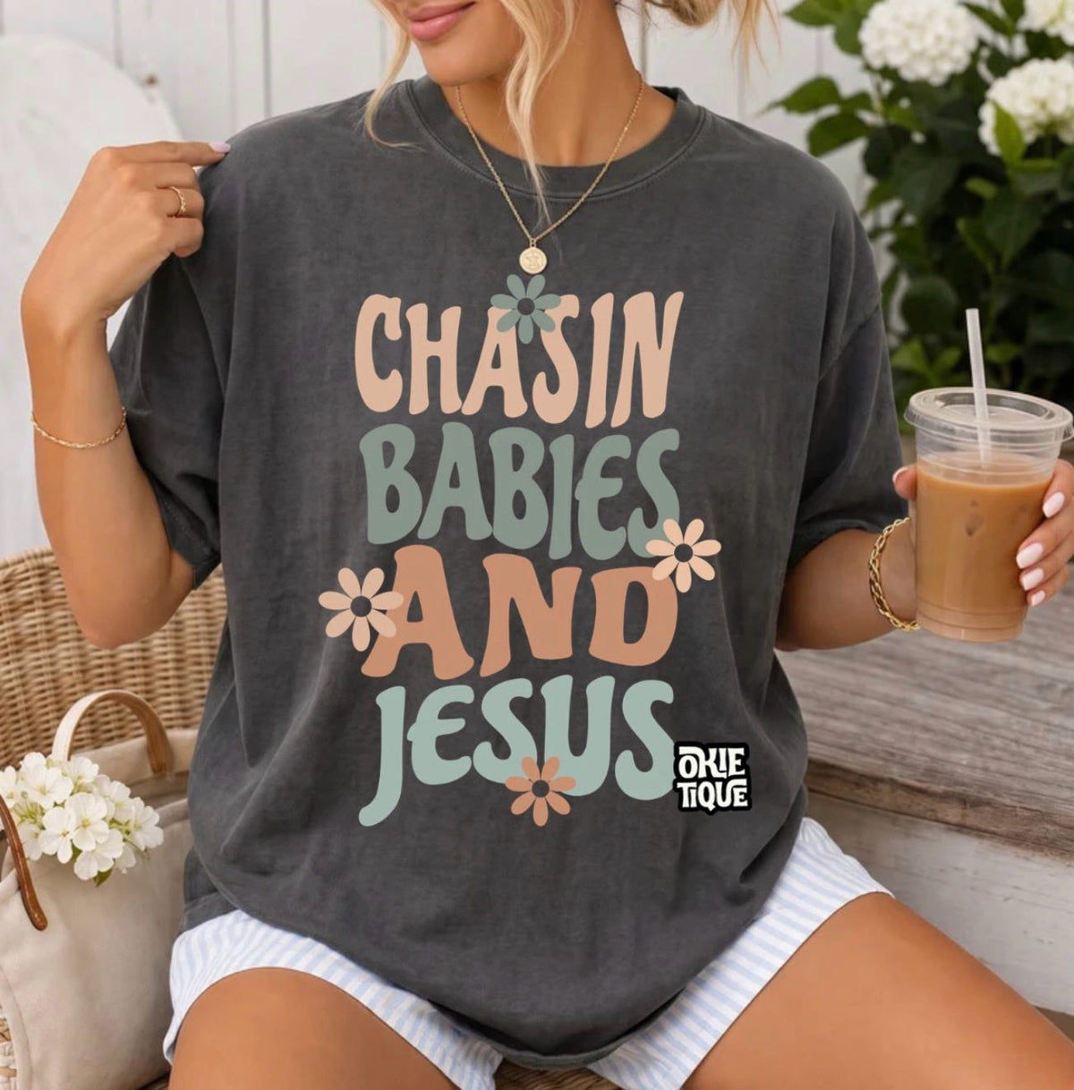 Chasin Babies And Jesus