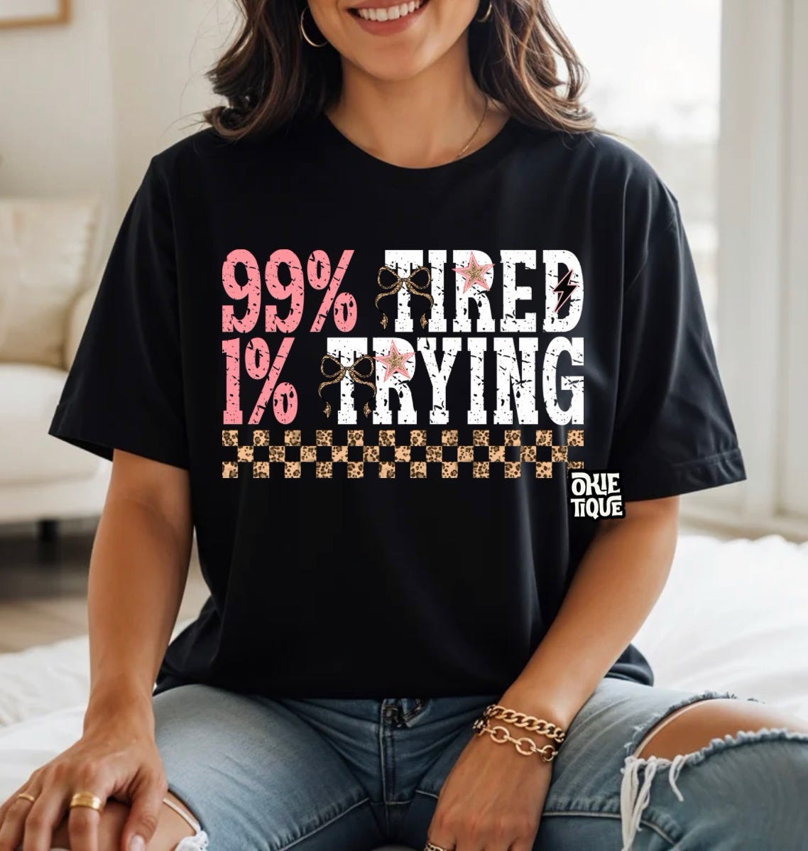 99% Tired 1% Trying