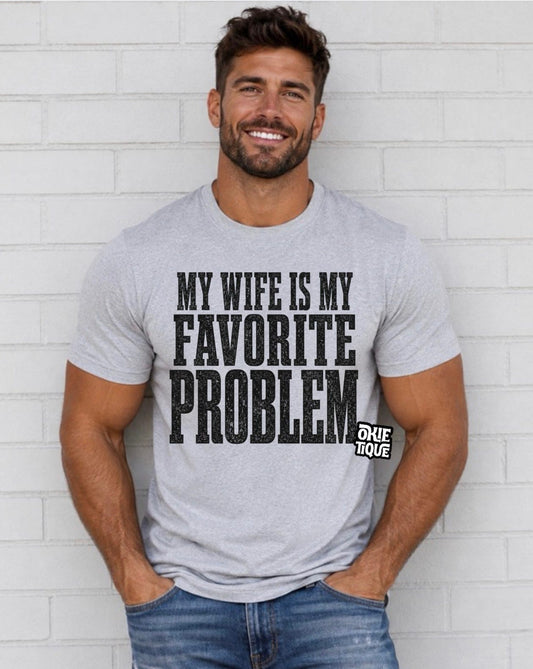 My Wife Is My Favorite Problem