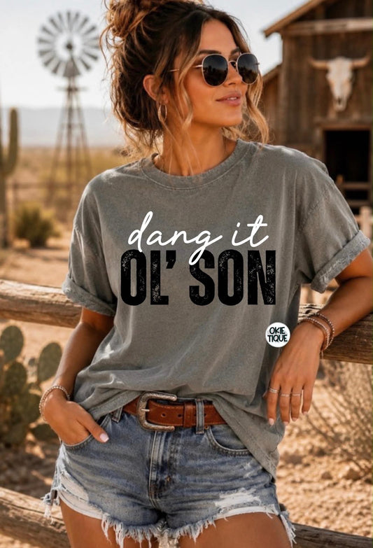 Dang It Ol’ Son