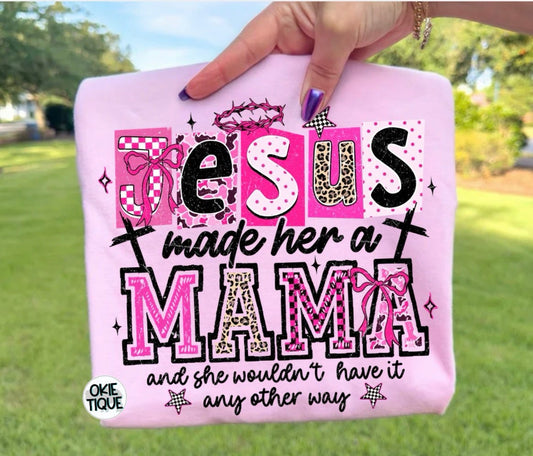 Jesus Made Her A Mama