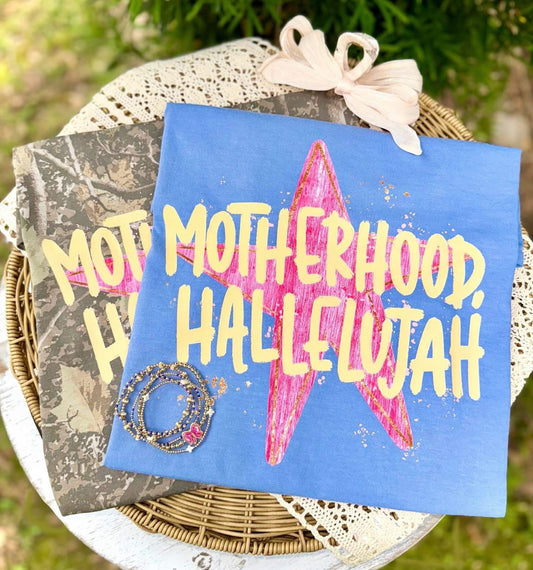 Motherhood Hallelujah