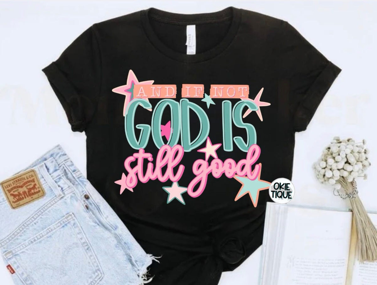 And If Not God Is Still Good
